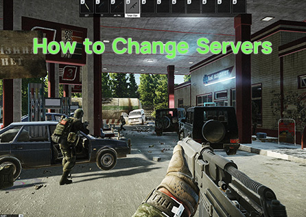 How to Change Servers in Escape From Tarkov?